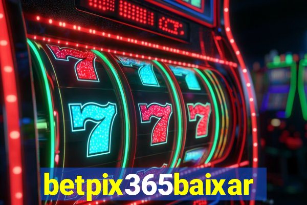 betpix365baixar