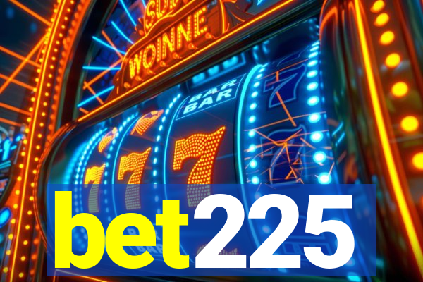 bet225