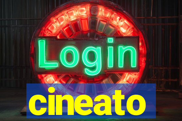 cineato