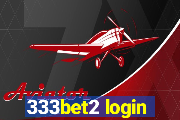 333bet2 login