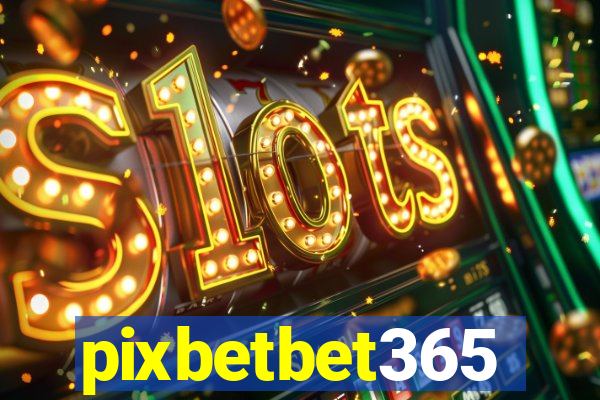 pixbetbet365