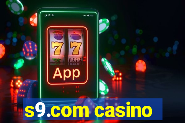 s9.com casino