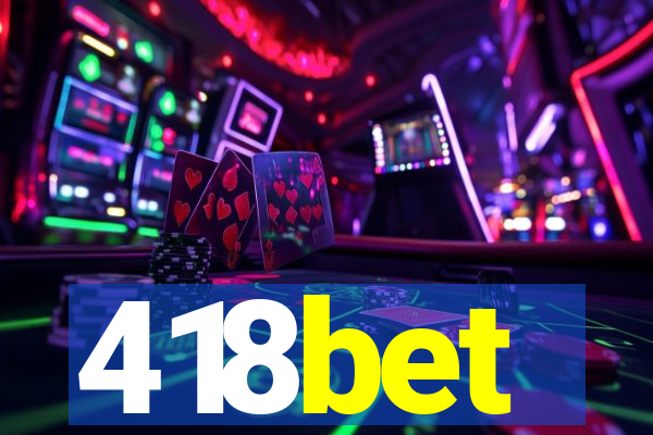 418bet