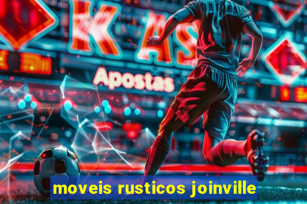 moveis rusticos joinville