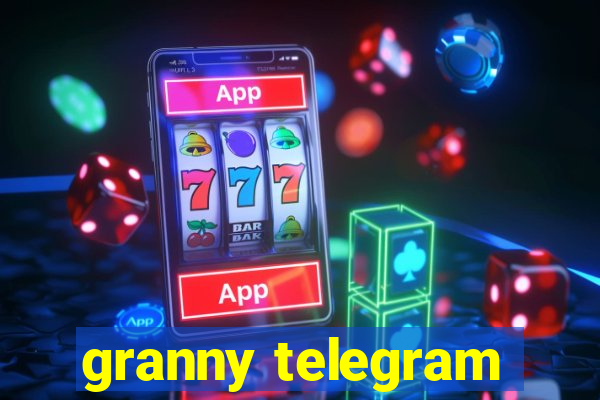 granny telegram