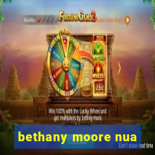 bethany moore nua