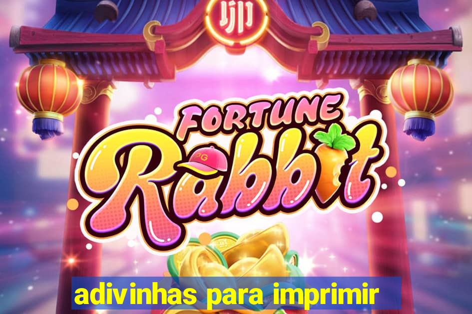 adivinhas para imprimir