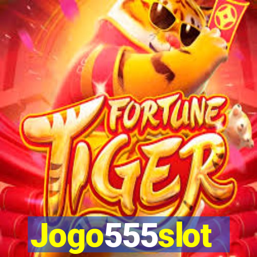 Jogo555slot