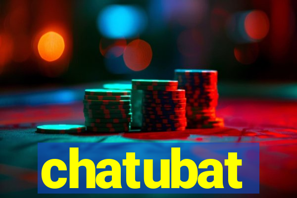 chatubat