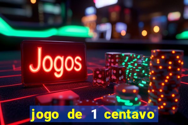 jogo de 1 centavo na betano