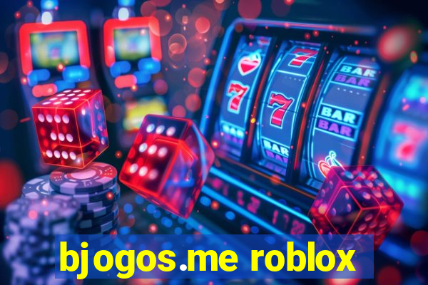 bjogos.me roblox