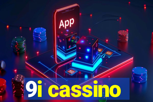 9i cassino