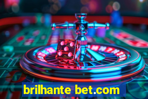 brilhante bet.com