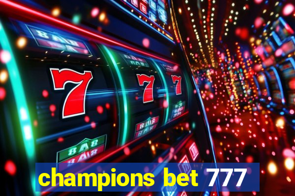 champions bet 777