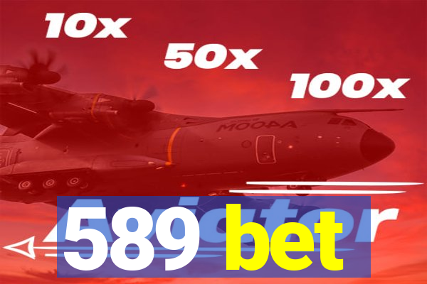 589 bet