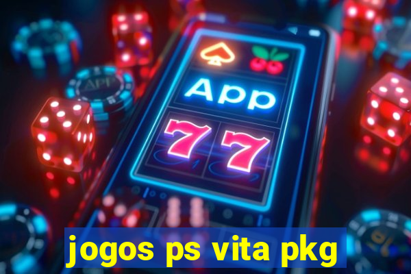 jogos ps vita pkg