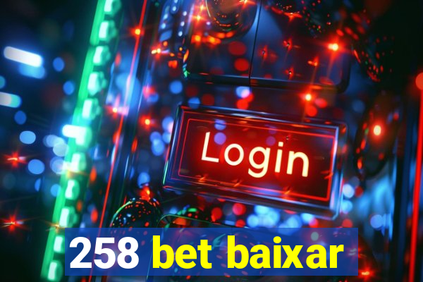 258 bet baixar