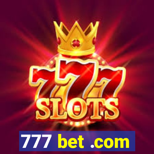 777 bet .com