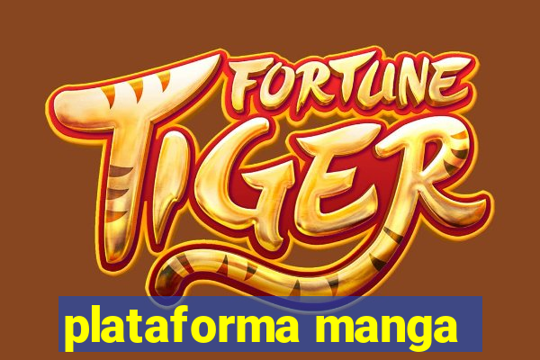 plataforma manga