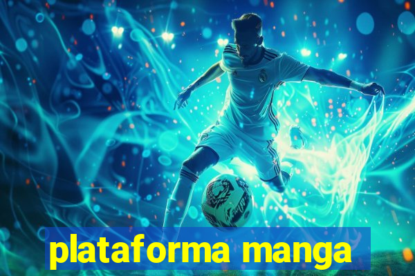 plataforma manga