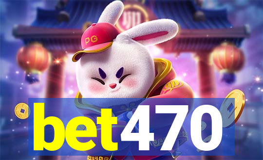 bet470