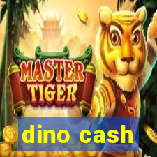 dino cash