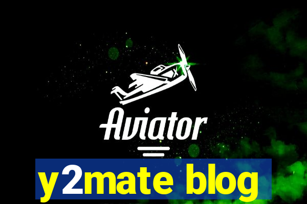 y2mate blog