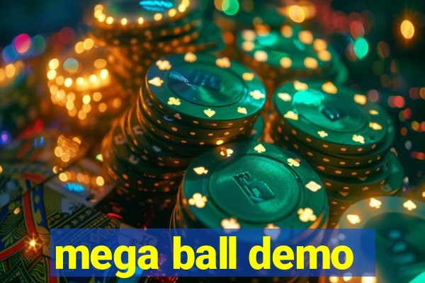 mega ball demo