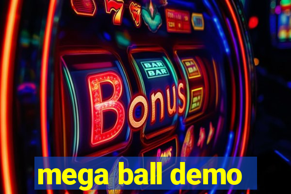 mega ball demo