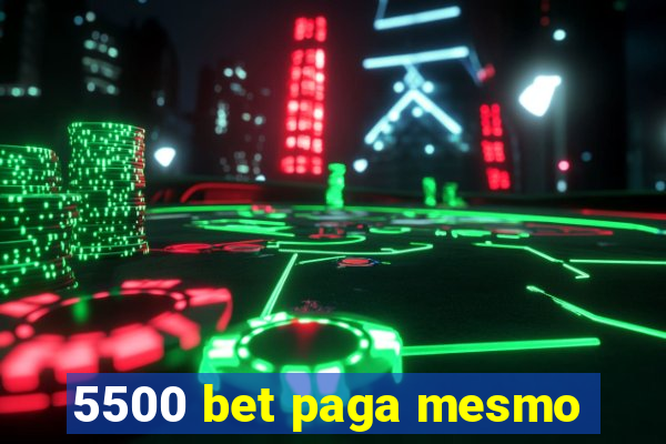 5500 bet paga mesmo