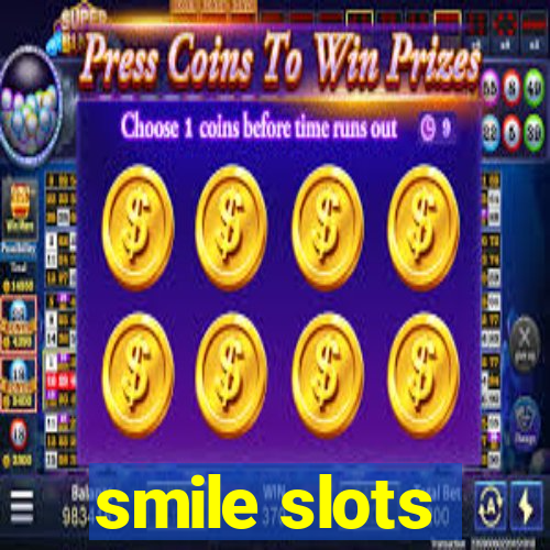 smile slots