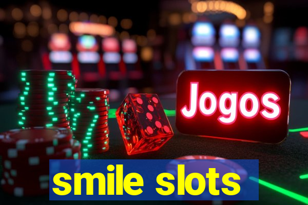 smile slots