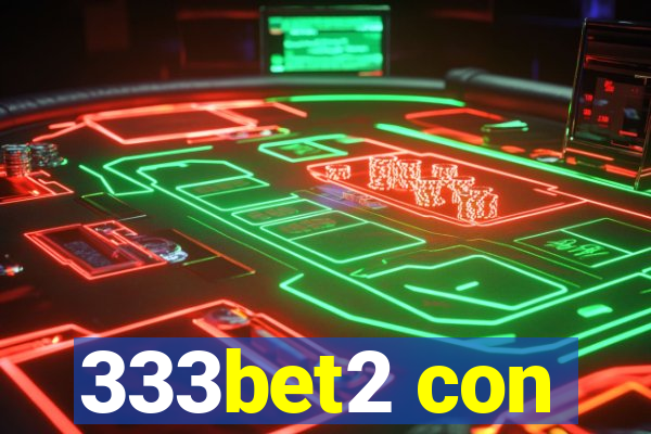 333bet2 con