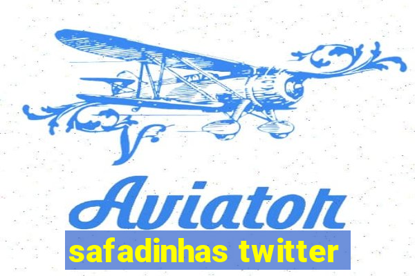 safadinhas twitter