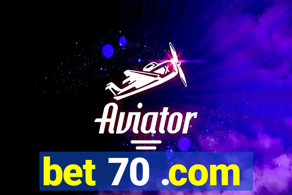 bet 70 .com