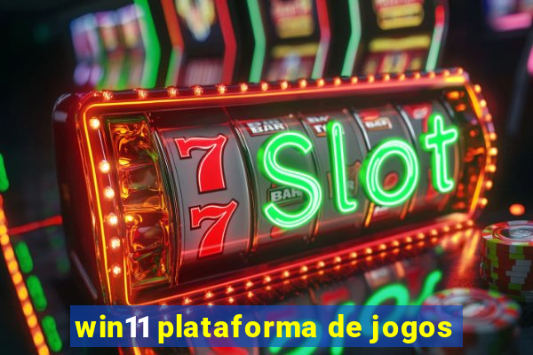 win11 plataforma de jogos