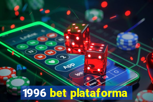 1996 bet plataforma