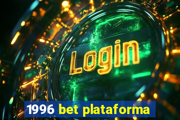 1996 bet plataforma