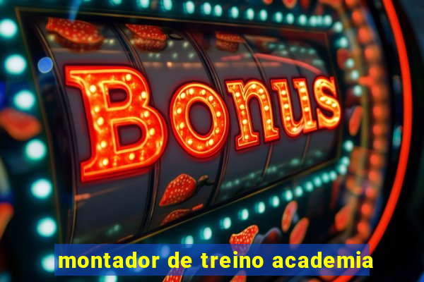 montador de treino academia