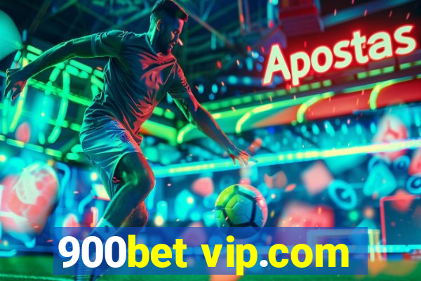 900bet vip.com