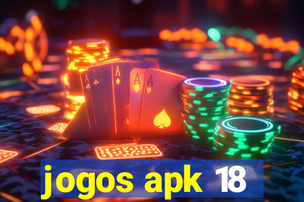 jogos apk 18