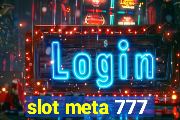 slot meta 777