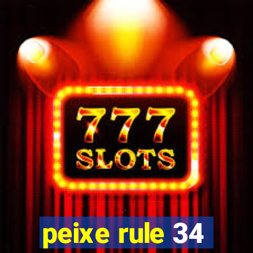 peixe rule 34