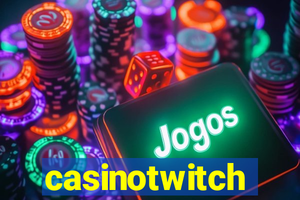 casinotwitch