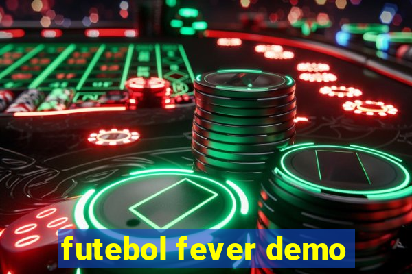 futebol fever demo