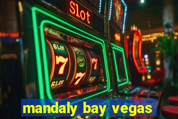 mandaly bay vegas