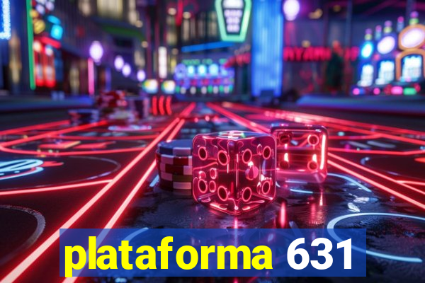 plataforma 631