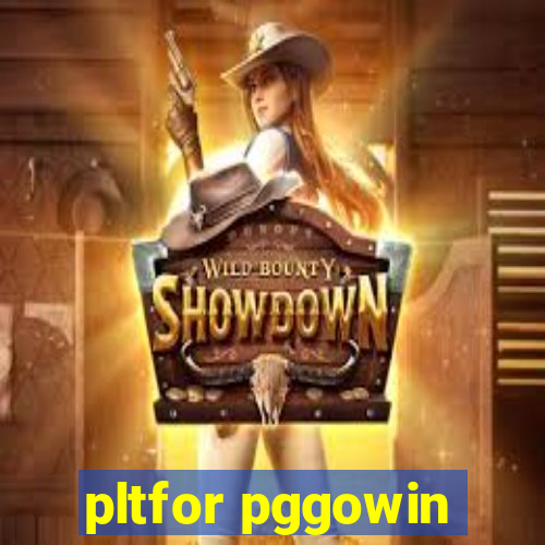 pltfor pggowin