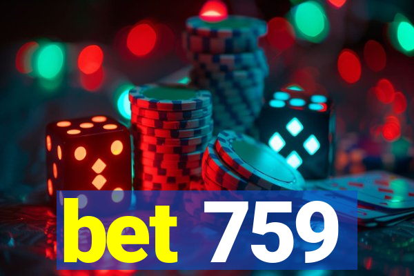 bet 759