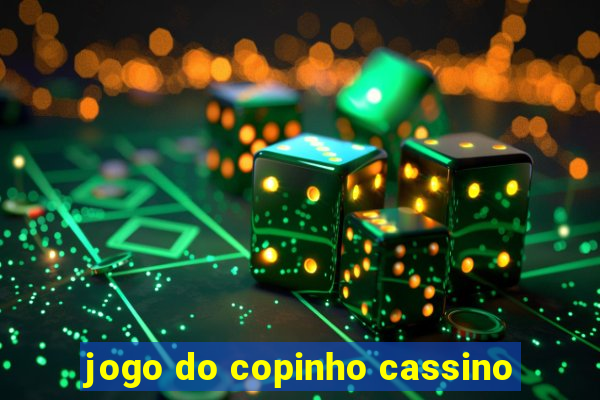 jogo do copinho cassino